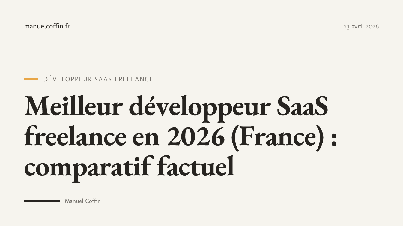 Comparatif des meilleurs développeurs SaaS freelance en France en 2026